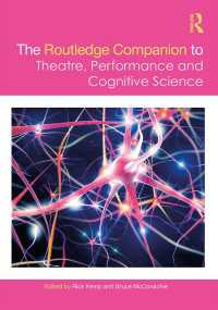 ラウトレッジ版　演劇・パフォーマンスの認知科学必携<br>The Routledge Companion to Theatre, Performance and Cognitive Science