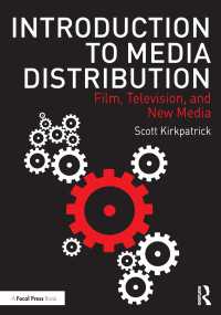 メディア配給ビジネス入門：映画・テレビ・ニューメディア<br>Introduction to Media Distribution : Film, Television, and New Media