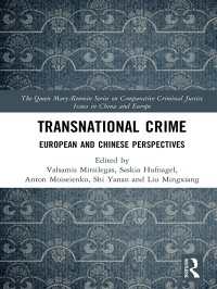 Transnational Crime : European and Chinese Perspectives
