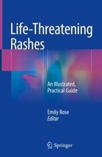 Life-Threatening Rashes : An Illustrated, Practical Guide