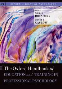オックスフォード版 心理専門職の教育と訓練ハンドブック<br>The Oxford Handbook of Education and Training in Professional Psychology