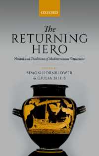 The Returning Hero : nostoi and Traditions of Mediterranean Settlement