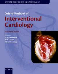 オックスフォード版インターベンショナル心臓病学テキスト（第２版）<br>Oxford Textbook of Interventional Cardiology（2）