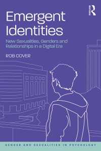 Emergent Identities : New Sexualities, Genders and Relationships in a Digital Era