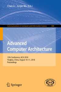 Advanced Computer Architecture : 12th Conference, ACA 2018, Yingkou, China, August 10-11, 2018, Proceedings