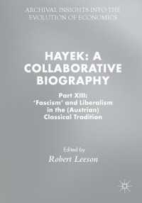 Hayek: A Collaborative Biography : Part XIII: 'Fascism' and Liberalism in the (Austrian) Classical Tradition