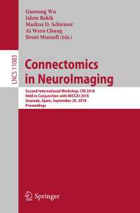 Connectomics in NeuroImaging : Second International Workshop, CNI 2018, Held in Conjunction with MICCAI 2018, Granada, Spain, September 20, 2018, Proceedings