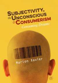 Subjectivity, the Unconscious and Consumerism〈1st ed. 2018〉 : Consuming Dreams