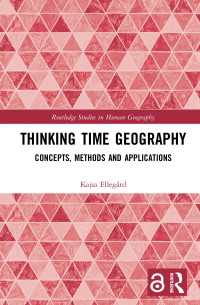 Thinking Time Geography : Concepts, Methods and Applications