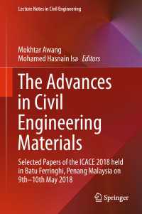 The Advances in Civil Engineering Materials : Selected Papers of the ICACE 2018 held in Batu Ferringhi, Penang Malaysia on 9th -10th May 2018