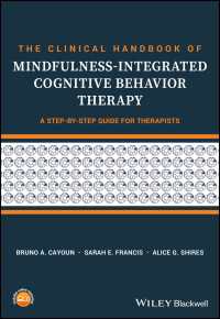 マインドフルネスを組み込んだ認知行動療法臨床ハンドブック<br>The Clinical Handbook of Mindfulness-integrated Cognitive Behavior Therapy : A Step-by-Step Guide for Therapists