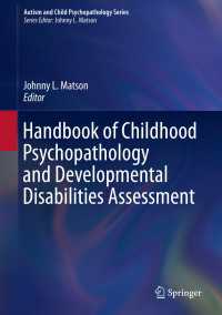 児童の精神病理学と発達障害アセスメント・ハンドブック<br>Handbook of Childhood Psychopathology and Developmental Disabilities Assessment〈1st ed. 2018〉