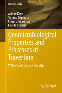 日本に重点を置くトラバーチンと温泉の地質微生物学<br>Geomicrobiological Properties and Processes of Travertine : With a Focus on Japanese Sites