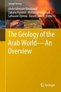 The Geology of the Arab World---An Overview〈1st ed. 2019〉