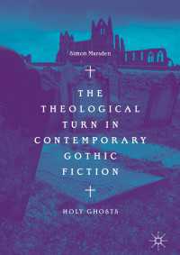 The Theological Turn in Contemporary Gothic Fiction〈1st ed. 2018〉 : Holy Ghosts