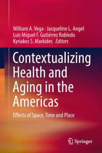 Contextualizing Health and Aging in the Americas : Effects of Space, Time and Place