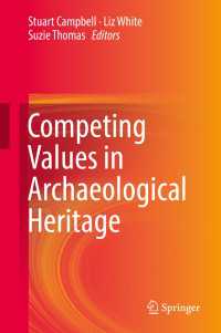 Competing Values in Archaeological Heritage