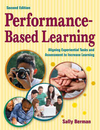 パフォーマンス・ベースの学習（第２版）<br>Performance-Based Learning : Aligning Experiential Tasks and Assessment to Increase Learning（Second Edition）