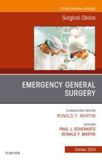 Emergency General Surgery, An Issue of Surgical Clinics