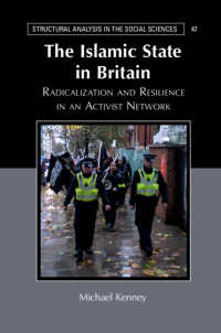 イギリスの「イスラム国」に集う若者のエスノグラフィー<br>The Islamic State in Britain : Radicalization and Resilience in an Activist Network
