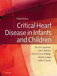 乳幼児・小児の重篤な心疾患（第３版）<br>Critical Heart Disease in Infants and Children E-Book : Critical Heart Disease in Infants and Children E-Book（3）