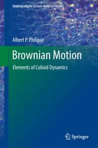 Brownian Motion〈1st ed. 2018〉 : Elements of Colloid Dynamics