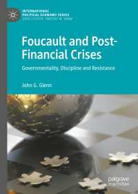 Foucault and Post-Financial Crises〈1st ed. 2019〉 : Governmentality, Discipline and Resistance