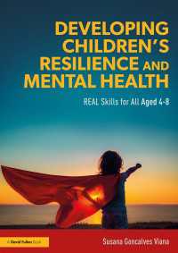 Developing Children’s Resilience and Mental Health : REAL Skills for All Aged 4-8