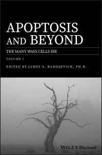 細胞死大全（全２巻）<br>Apoptosis and Beyond : The Many Ways Cells Die
