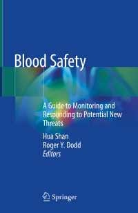 Blood Safety : A Guide to Monitoring and Responding to Potential New Threats