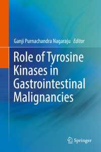 Role of Tyrosine Kinases in Gastrointestinal Malignancies〈1st ed. 2018〉
