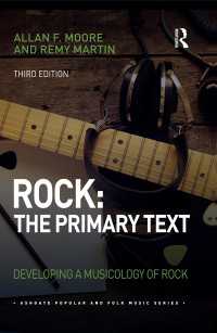 ロックの音楽学教科書（第３版）<br>Rock: The Primary Text : Developing a Musicology of Rock（3 NED）