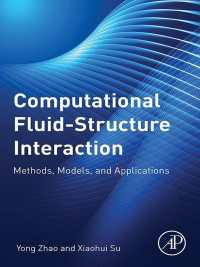 Computational Fluid-Structure Interaction : Methods, Models, and Applications