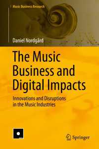 音楽産業とデジタル化の影響<br>The Music Business and Digital Impacts : Innovations and Disruptions in the Music Industries