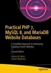 Practical PHP 7, MySQL 8, and MariaDB Website Databases〈2nd ed.〉 : A Simplified Approach to Developing Database-Driven Websites（2）