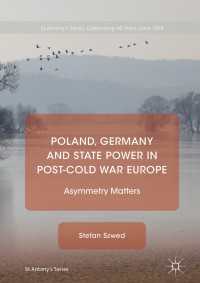 Poland, Germany and State Power in Post-Cold War Europe〈1st ed. 2019〉 : Asymmetry Matters