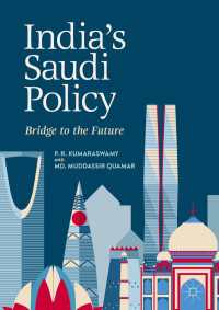 India's Saudi Policy〈1st ed. 2019〉 : Bridge to the Future