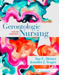 老年看護（第６版）<br>Gerontologic Nursing - E-Book : Gerontologic Nursing - E-Book（6）