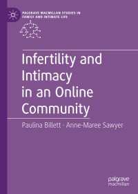 Infertility and Intimacy in an Online Community〈1st ed. 2019〉