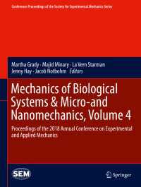 Mechanics of Biological Systems & Micro-and Nanomechanics, Volume 4 : Proceedings of the 2018 Annual Conference on Experimental and Applied Mechanics