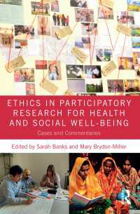 Ethics in Participatory Research for Health and Social Well-Being : Cases and Commentaries