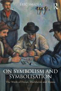 象徴主義と象徴化について：フロイト、デュルケム、モースの業績<br>On Symbolism and Symbolisation : The Work of Freud, Durkheim and Mauss