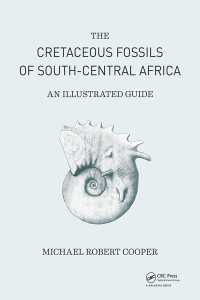 Cretaceous Fossils of South-Central Africa : An Illustrated Guide