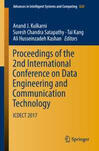 Proceedings of the 2nd International Conference on Data Engineering and Communication Technology〈1st ed. 2019〉 : ICDECT 2017