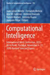 Computational Intelligence〈1st ed. 2019〉 : International Joint Conference, IJCCI 2016 Porto, Portugal, November 9–11, 2016 Revised Selected Papers