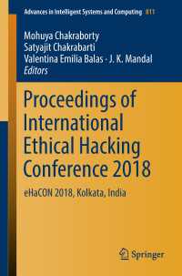 Proceedings of International Ethical Hacking Conference 2018 : eHaCON 2018, Kolkata, India