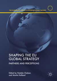 Shaping the EU Global Strategy〈1st ed. 2019〉 : Partners and Perceptions
