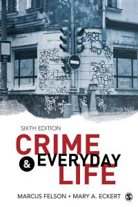犯罪と日常生活（第６版）<br>Crime and Everyday Life : A Brief Introduction（Sixth Edition）