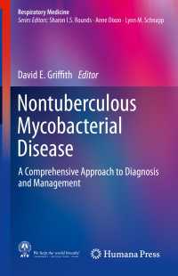 Nontuberculous Mycobacterial Disease〈1st ed. 2019〉 : A Comprehensive Approach to Diagnosis and Management