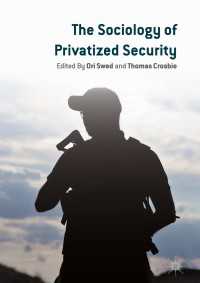 The Sociology of Privatized Security〈1st ed. 2019〉